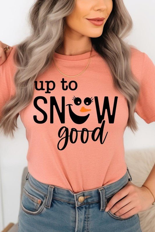 Up To Snow Good Graphic Tee - Bitsy Gypsy Boutique