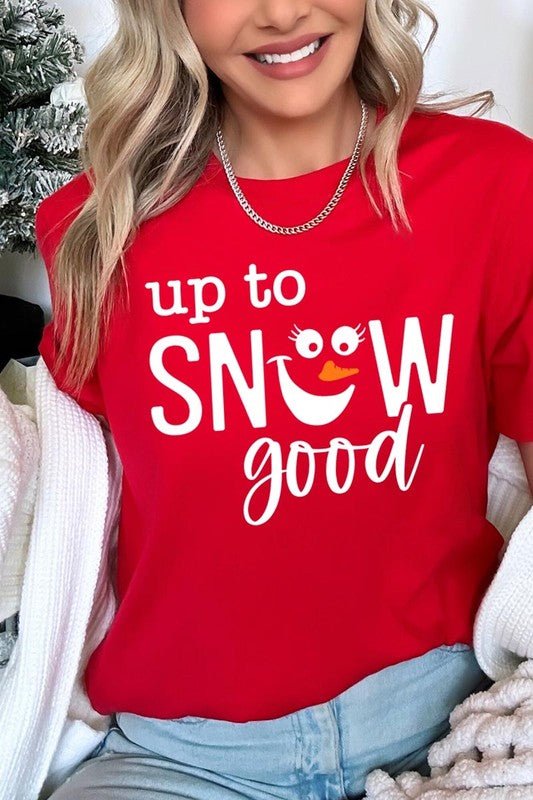 Up To Snow Good Graphic Tee - Bitsy Gypsy Boutique