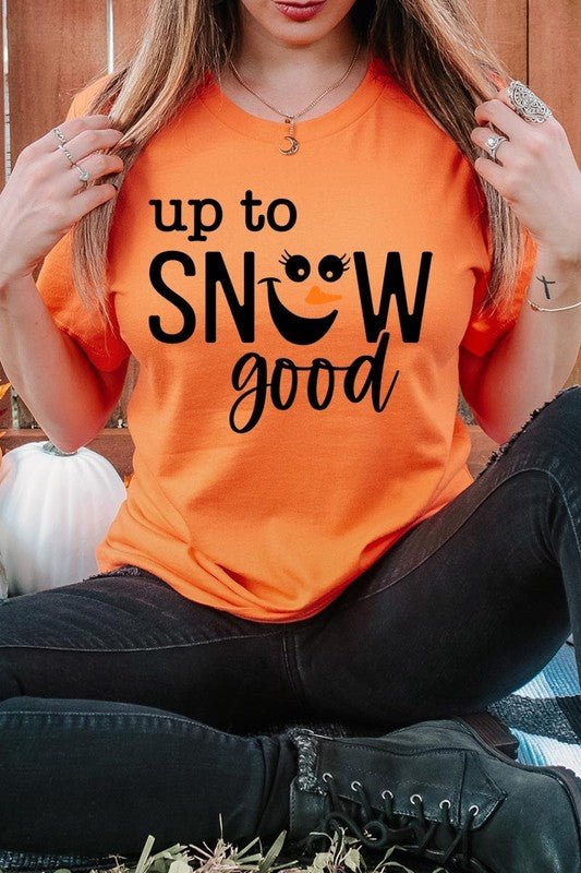 Up To Snow Good Graphic Tee - Bitsy Gypsy Boutique