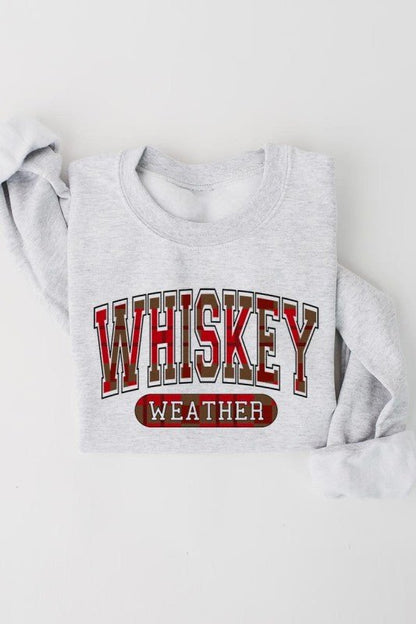 Whiskey Weather Graphic Sweatshirt - Bitsy Gypsy Boutique