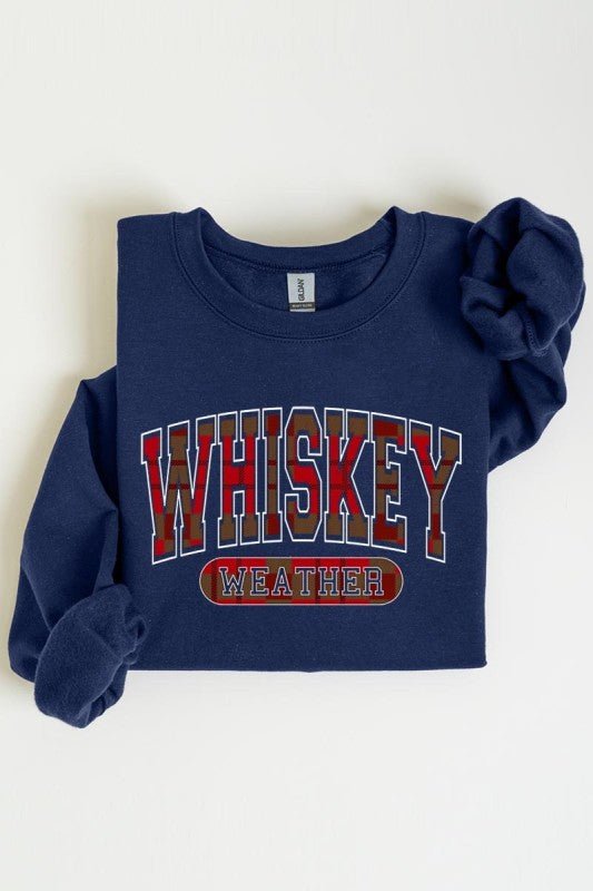 Whiskey Weather Graphic Sweatshirt - Bitsy Gypsy Boutique