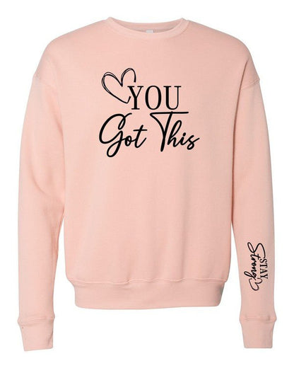 You Got This Premium Crewneck Sweatshirt - Bitsy Gypsy Boutique
